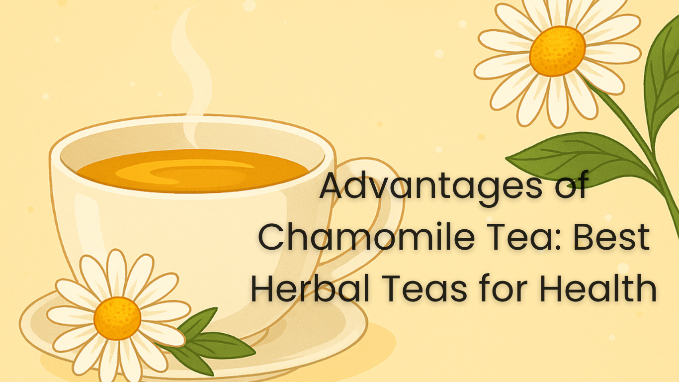 Advantage of chamomile tea